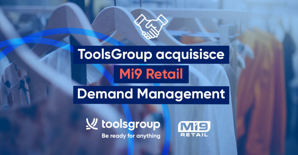 ToolsGroup acquisisce Mi9 Retail Demand Management